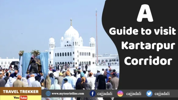 A Guide to visiting Kartarpur Corridor