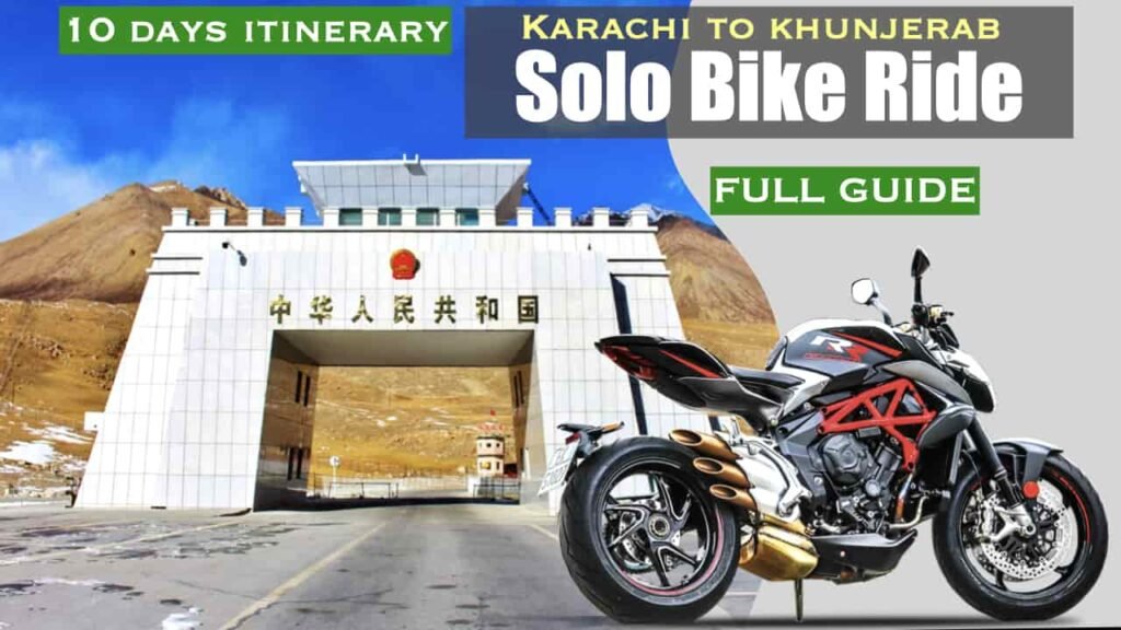 Karachi To Khunjerab Solo Bike Ride