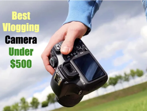 Best Vlogging Camera under 500